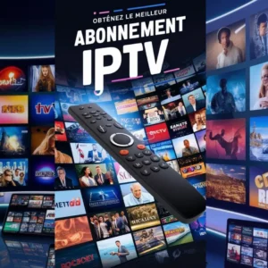 Abonnement IPTV Maroc